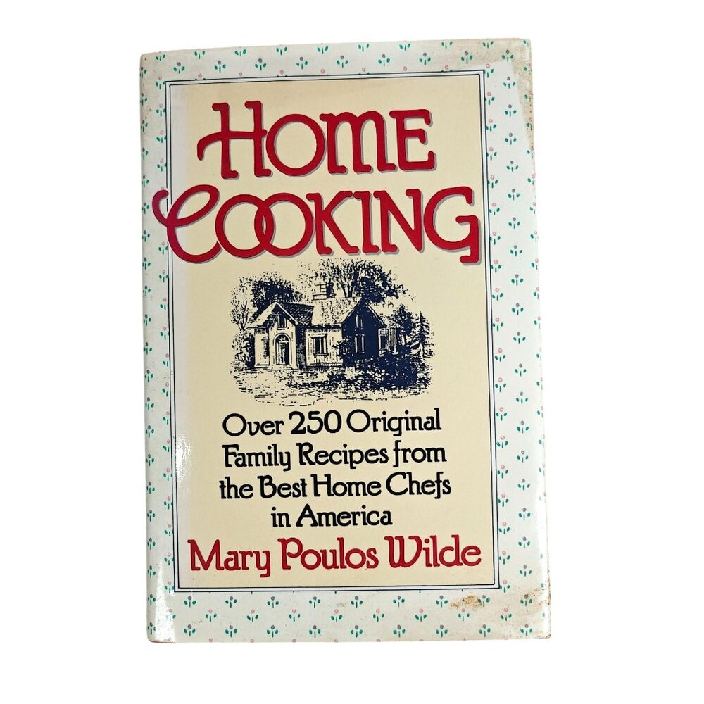 Home Cooking Mary Poulos Wilde Vintage Hardcover Cookbook Local Ethnic Recipes